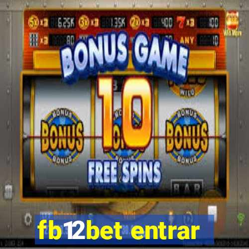 fb12bet entrar